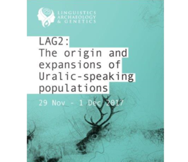 DAG and DLCE Workshop: LAG2 - The origin and expansions of Uralic speaking populations DAG and DLCE Workshop: LAG2 - The origin and expansions of Uralic speaking populations