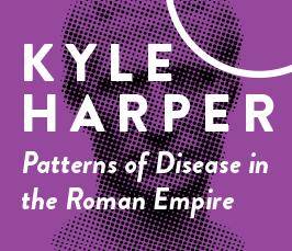 Patterns of Disease in the Roman Empire (Krankheitsbilder im Römischen Reich)