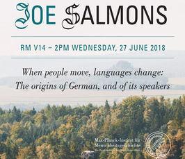 Distinguished Lecture von Joe Salmons: "When People Move, Languages Change: The Origins of German, and of its Speakers" 