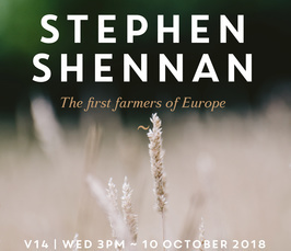 Distinguished Lecture by Stephen Shennan: "The First Farmers of Europe: An Evolutionary Perspective"
