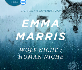 Wolf Niche/Human Niche - Online Lecture and Q&A with Emma Marris Wolf Niche/Human Niche - Online Lecture and Q&A with Emma Marris