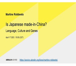 Lecture by Prof Martine Robbeets: “Is Japanese made-in-China? Language, culture and genes” Lecture by Prof Martine Robbeets: “Is Japanese made-in-China? Language, culture and genes”