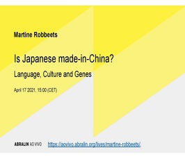 Vortrag von Prof Martine Robbeets: “Is Japanese made-in-China? Language, culture and genes” 