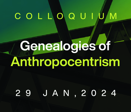 Genealogies of Anthropocentrism Genealogies of Anthropocentrism
